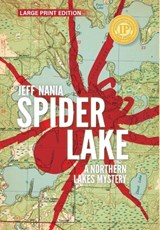 Spider Lake: A Northern Lakes Mystery - Jeff Nania - 9781736337332