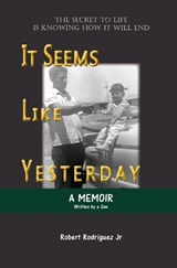 It Seems Like Yesterday - RODRIGUEZ,  Robert - 9781736340301