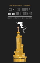 Struck Down but Not Destroyed - Pierce Taylor Hibbs - 9781736341117