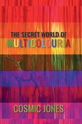 The Secret World of Multicolouria