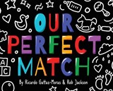 Our Perfect Match: Daddy and Papa - Ricardo Gattas-Moras - 9781736380840