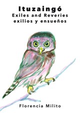 Ituzaingó: Exiles and Reveries - Florencia Milito - 9781736396346