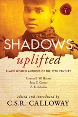 Shadows Uplifted Volume I - Frances Harper ; Julia Collins - 9781736442258