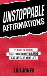 Unstoppable Affirmations - Llewellyn Jones - 9781736443927