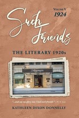 "Such Friends" - Kathleen Dixon Donnelly - 9781736483183