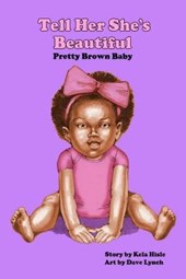 Tell Her She's Beautiful Pretty Brown Baby