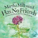 Martha Milkweed Has No Friends - Flora C Caputo - 9781736578605