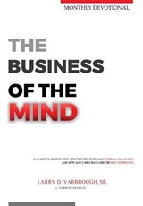 The Business of the Mind - YARBROUGH,  Larry D ; Johnson, Timothy - 9781736611234