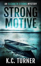 Strong Motive - K C Turner - 9781736741511