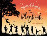 Legacy of Laughter The Playbook - Mary Kay Morrison - 9781736791318