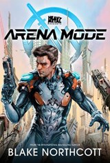 Heavy Metal Presents Arena Mode - Blake Northcott - 9781736817964