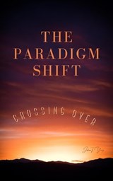 The Paradigm Shift - Joshua Young - 9781736827734