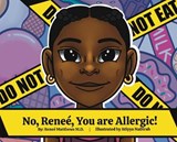 No, Renee, You are Allergic! - MATTHEWS,  Dr Renee - 9781736835838