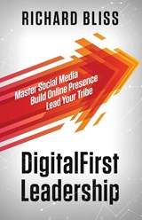 DigitalFirst Leadership - Richard Bliss - 9781736846216