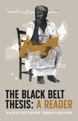 The Black Belt Thesis - Black Belt Study Group - 9781736850077
