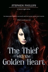 The Thief with the Golden Heart - Stephen Phillips - 9781736873885