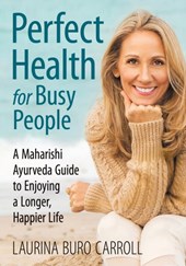 Perfect Health for Busy People