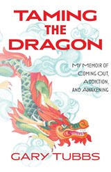 Taming the Dragon - Gary Tubbs - 9781736935170