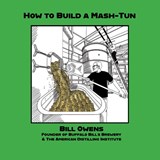 How to Build a Mash-Tun - Bill Owens - 9781736980286
