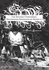 The Securely Conferred, Vouchsafed Keepsakes of Maery S. - Sibyl Kempson - 9781737025511