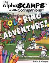 The Alpha Scamps and the Scampions Coloring Book! - Janis Richman - 9781737068587