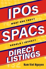 IPOs, SPACs, & Direct Listings - Nam Viet Nguyen - 9781737183419