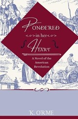 Pondered in her Heart - ORME,  K - 9781737200437