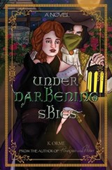Under Darkening Skies - K Orme - 9781737200451