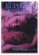 Euphoria Fashion - Heidi Bivens - 9781737245971