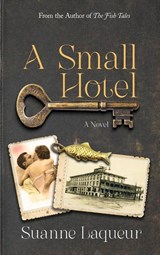 A Small Hotel - Suanne Laqueur - 9781737264996