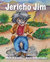 Clarke, M: Jericho Jim - Mark A. Clarke - 9781737301776