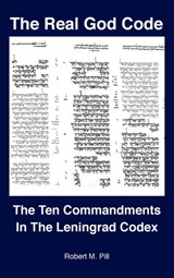 The Real God Code - Robert M Pill - 9781737343523