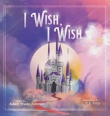 I Wish I Wish - JOHNSON,  Adam - 9781737406907
