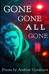 Gone Gone All Gone - Andrew Condouris - 9781737475866