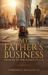 My Father's Business - Torrance Mackins - 9781737585992