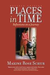 Places In Time - Maxine Rose Schur - 9781737592679