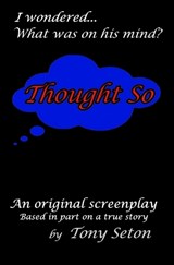 Thought So - SETON,  Tony - 9781737593201