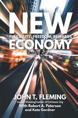 New Economy: Flexibility, Freedom, Rewards - Robert A. Peterson - 9781737732044