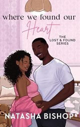 Where We Found Our Heart - Natasha Bishop - 9781737753483