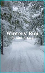 Winters' Run - John N. King - 9781737789208