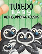 Tuxedo Baby and His Annoying Cousins - SMITH,  Victoria - 9781737813545