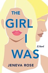 The Girl I Was - ROSE,  Jeneva - 9781737863700