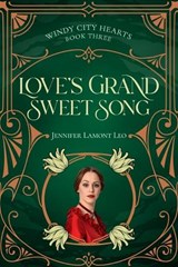 Love's Grand Sweet Song - Jennifer Lamont Leo - 9781737874102