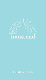 transcend - Catalina Prieto - 9781737939337