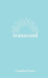 transcend - PRIETO,  Catalina - 9781737939344