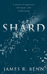 Shard - James R Benn - 9781737947202