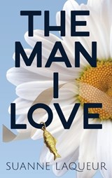 The Man I Love - Suanne Laqueur - 9781737981404
