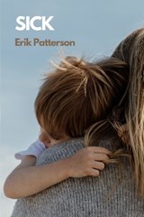Sick - Erik Patterson - 9781737985358