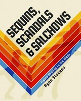 Sequins, Scandals & Salchows: Figure Skating in the 1980s - Ryan Stevens - 9781738198221