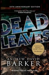 Dead Leaves - Andrew David Barker - 9781738403110